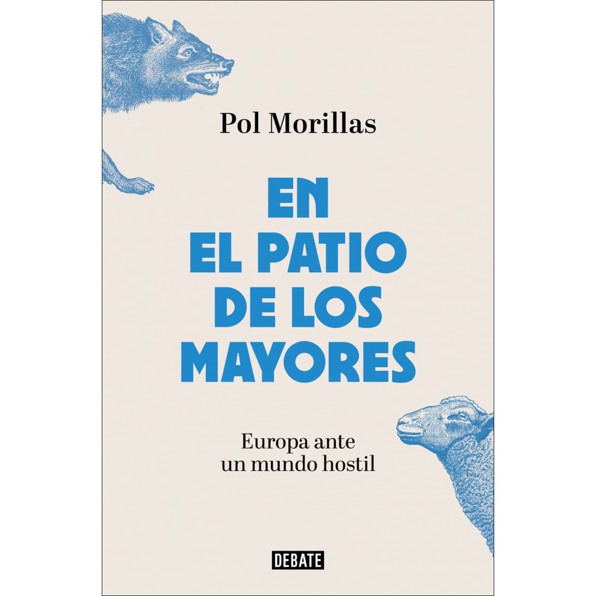 En el patio de los mayores: Europa ante un mundo hostil (Capa mole) 1