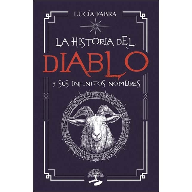 La historia del Diablo y sus infinitos nombres: Las claves ocultas de una civilización atemporal