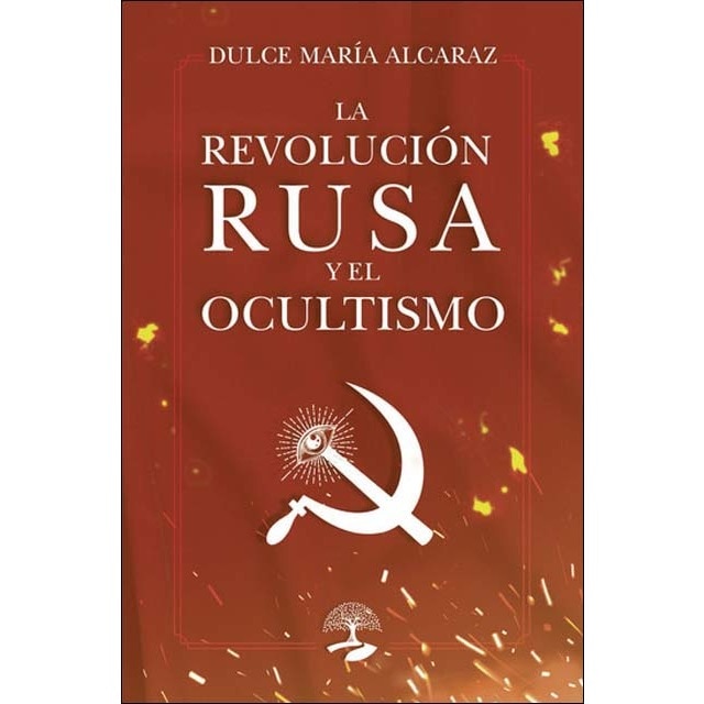 La Revolución Rusa y el Ocultismo: Las claves ocultas de una civilización atemporal