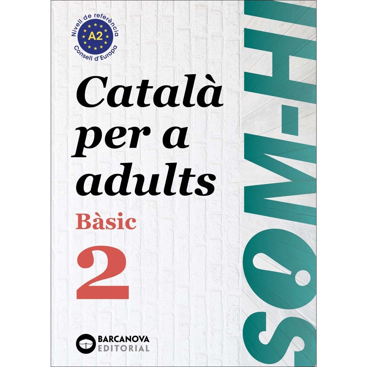 Imagen 0 de Som-hi! Bàsic 2. Català per a adults A2  (Tapa blanda)