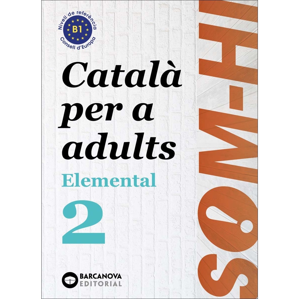 Imagem 0 de Som-hi! Elemental 2. Llengua catalana B1 (Capa mole)