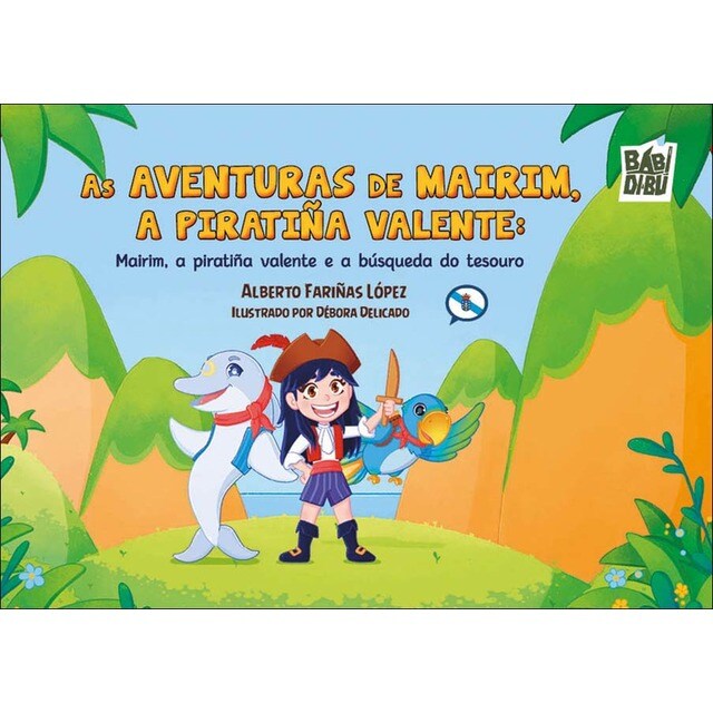 As aventuras de Mairim, a piratiña Valente: Mairim, a piratiña valente e a búsqueda do tesouro