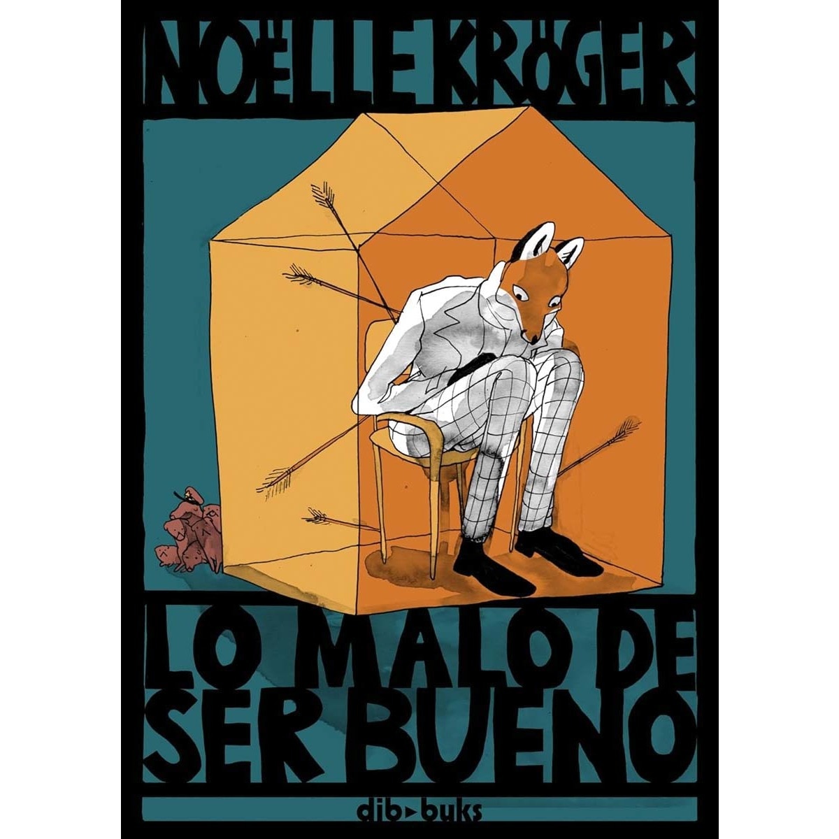Lo malo de ser bueno (Capa dura) 1