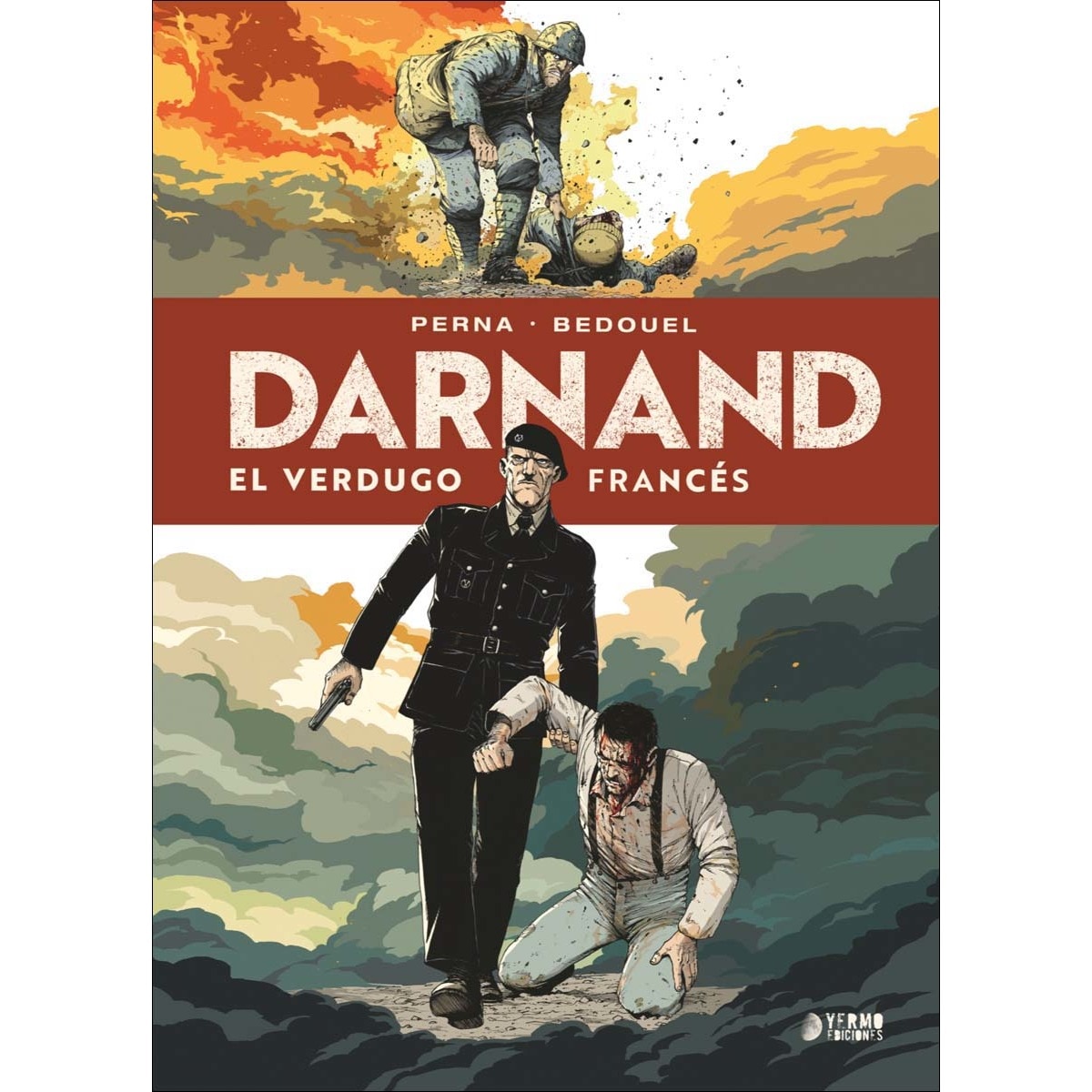 Darnand, el verdugo frances 1