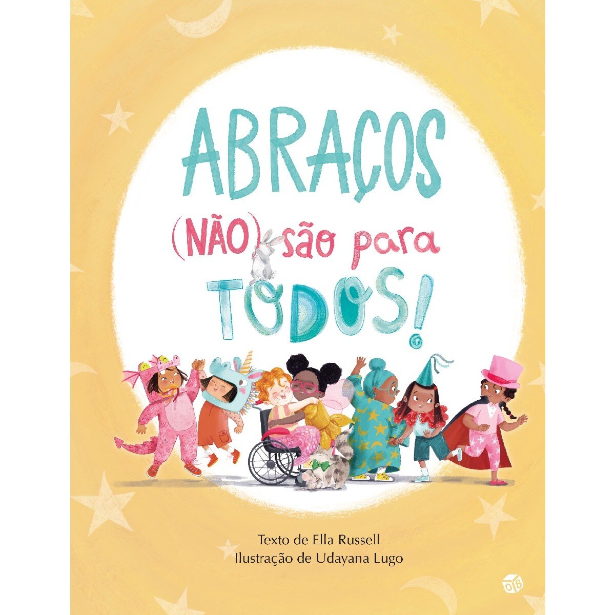 Abraços(Não) São para Todos - Livro de Histórias 1