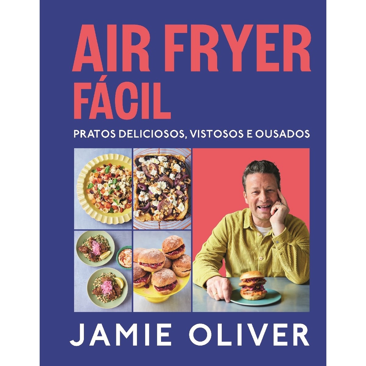 Air Fryer Fácil - Pratos deliciosos, vistosos e ousados 1