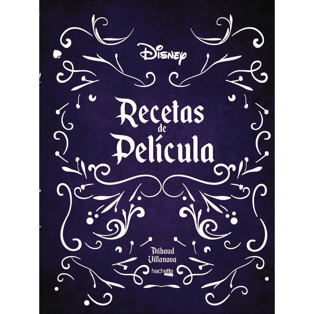 Recetas de película- Disney  (Tapa dura) 1