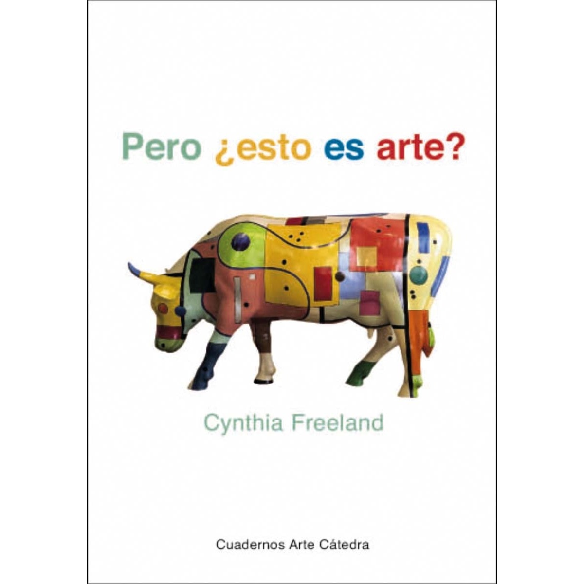 Pero ¿esto es arte?: Una introducción a la teoría del arte(Tapa dura) 1