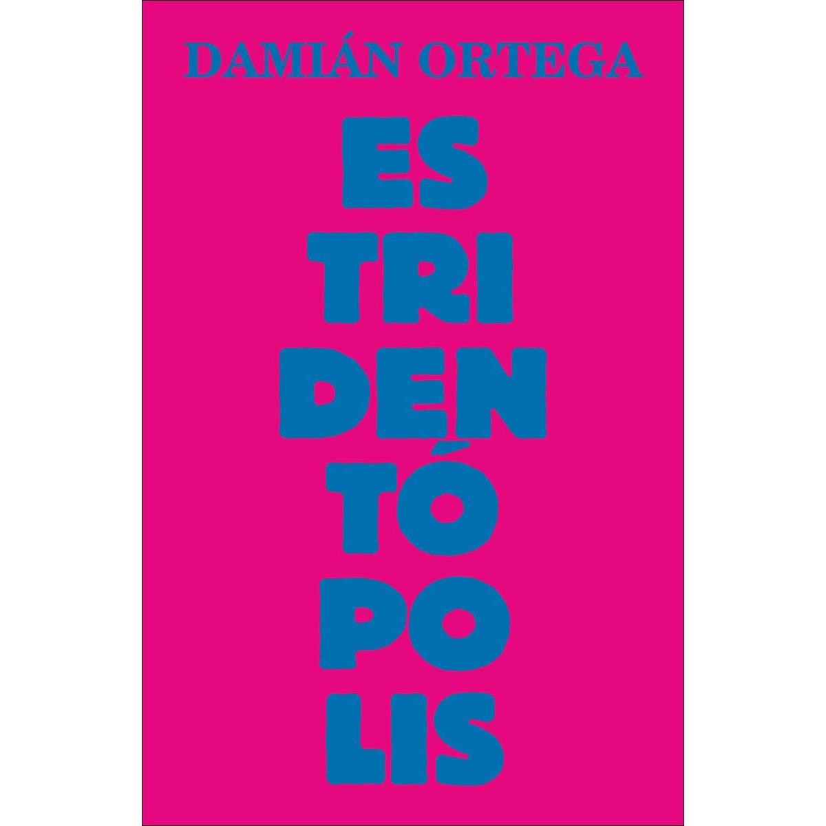 Estridentópolis (Capa mole) 1