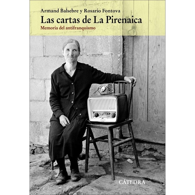 Imagen 0 de Las cartas de La Pirenaica: Memoria del antifranquismo  (Tapa blanda con solapas)