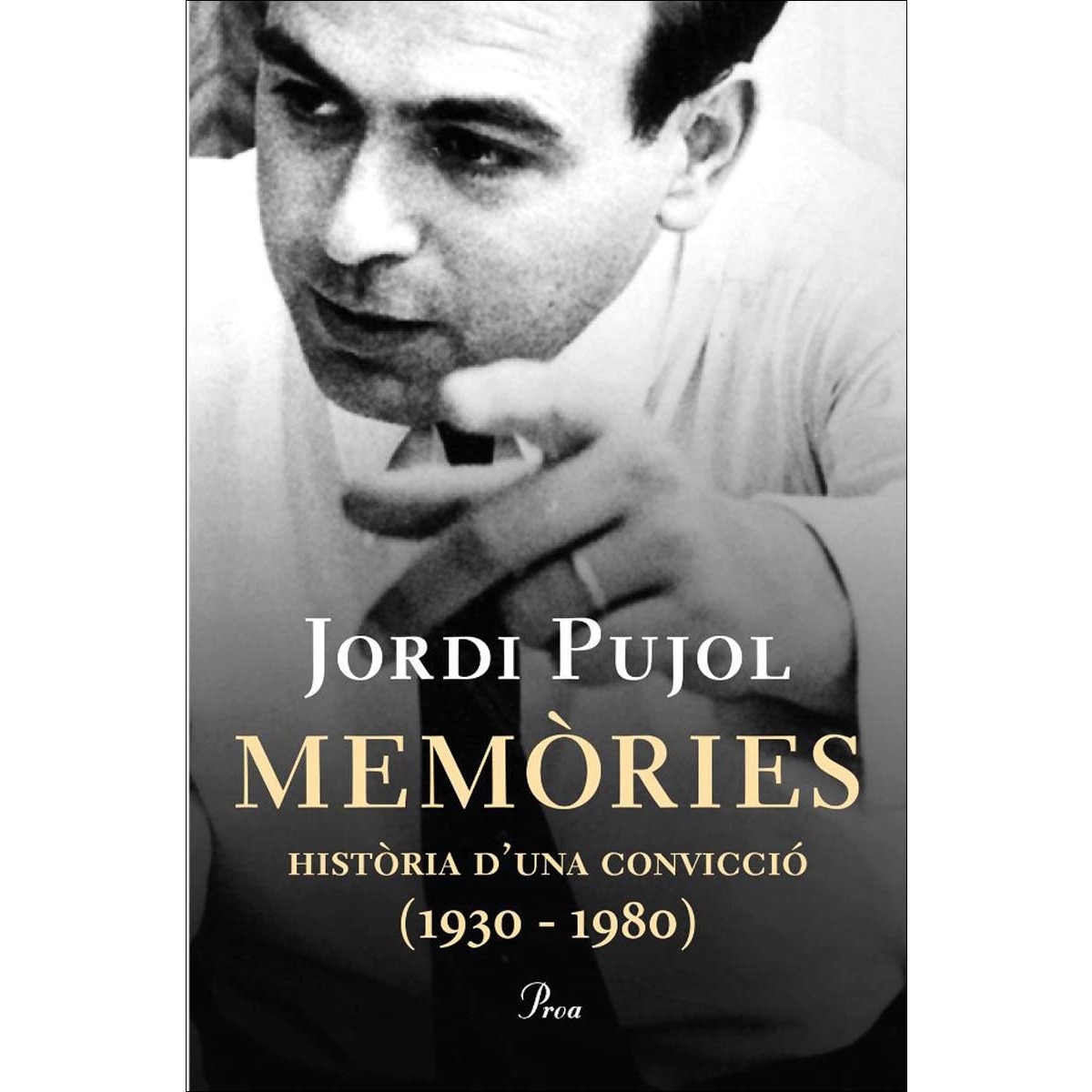 Imagem 0 de Memòries (I): Història d'una convicció (1930 - 1980) (Capa dura)