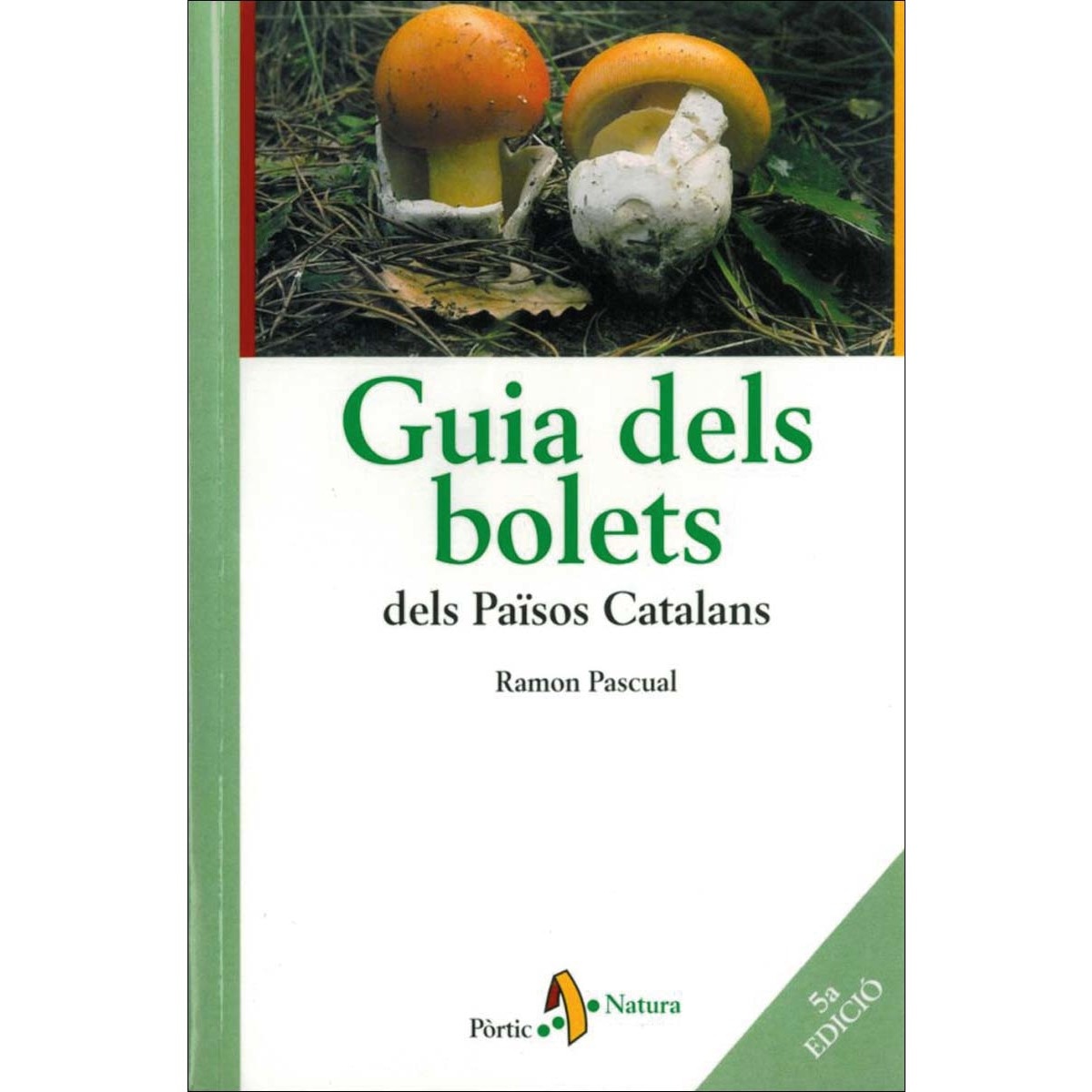 Imagen 0 de Guia dels bolets dels Països Catalans (Tapa blanda Tapa blanda con solapas)