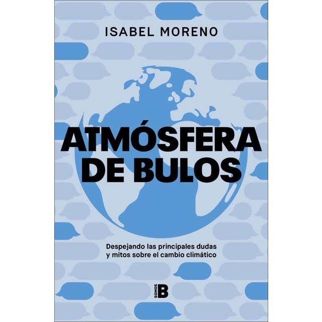 Imagem 0 de Atmósfera de bulos: Despejando las principales dudas y mitos sobre el cambio climático (Capa mole)