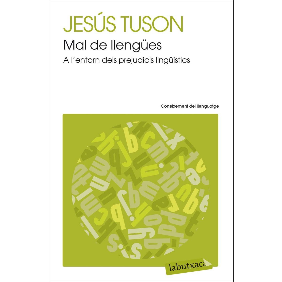 Imagem 0 de Mal de llengües: A l´entorn dels prejudicis lingüístics(Bolsillo) (Tapa blanda)
