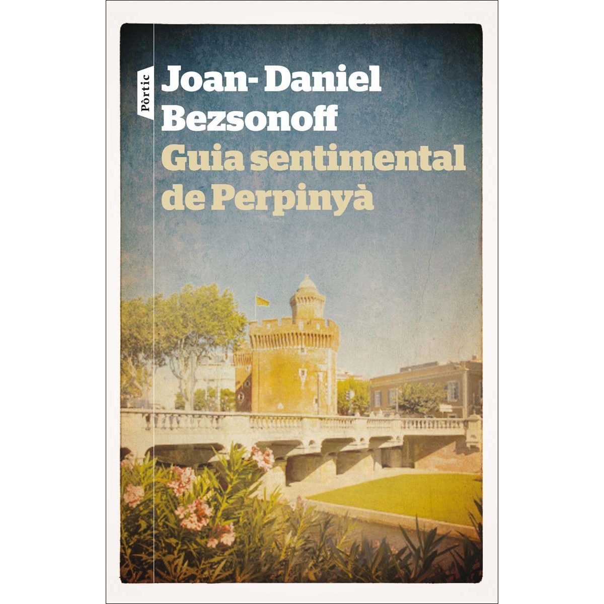 Guia sentimental de Perpinyà (Capa mole com abas) 1