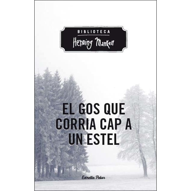 El gos que corria cap a un estel(Tapa blanda) 1