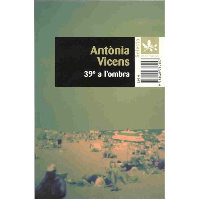 Imagem 0 de 39º a l'ombra: Premi Sant Jordi 1967 (Capa mole)