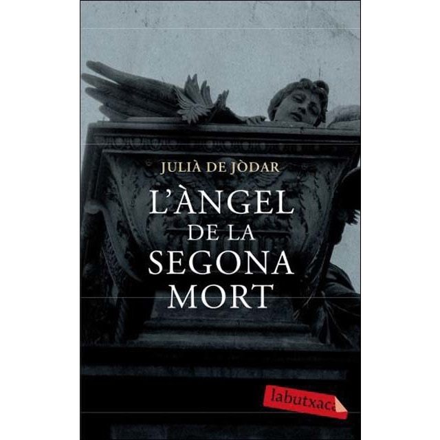 L'àngel de la segona mort: Primera part de la trilogia L´atzar i les ombres"