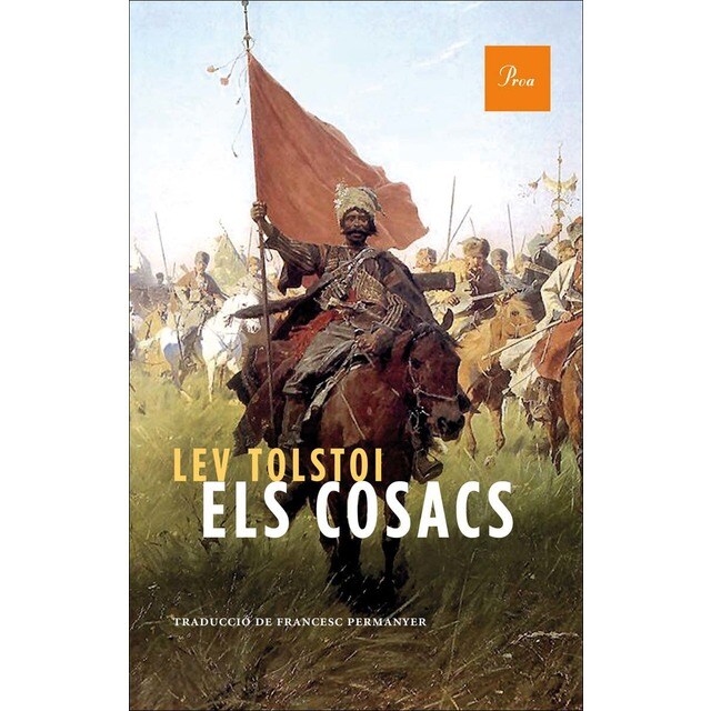 Els cosacs: Traducció de Francesc Permanyer i Pròleg de Ricard San Vicente
