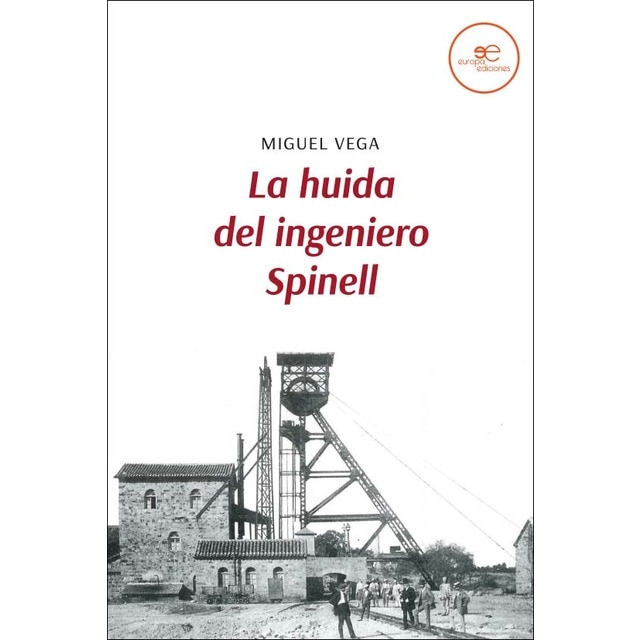 LA HUIDA DEL INGENIERO SPINELL 1