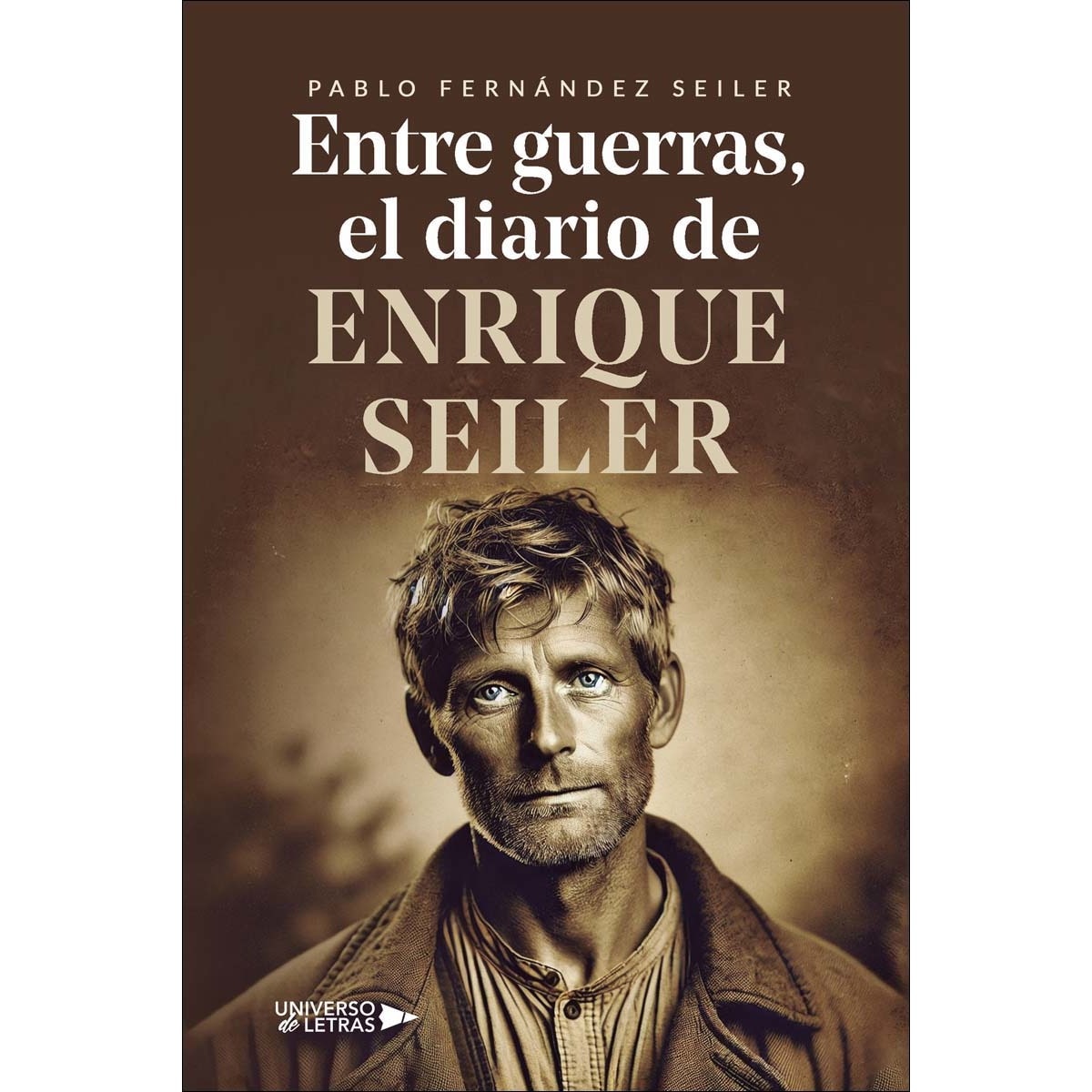 Entre guerras, el diario de Enrique Seiler (Capa mole) 1