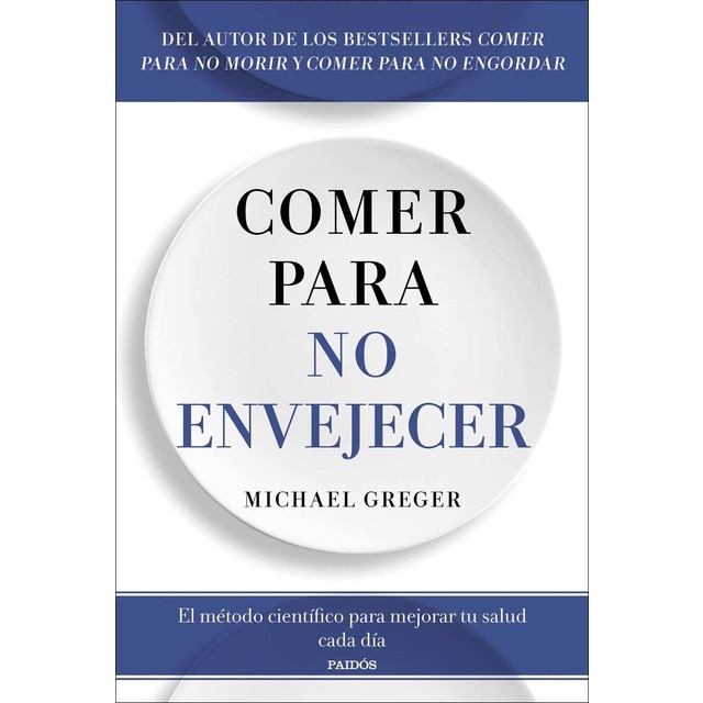 Imagem 0 de Comer para no envejecer: El método científico para mejorar tu salud cada día (Capa mole com abas)