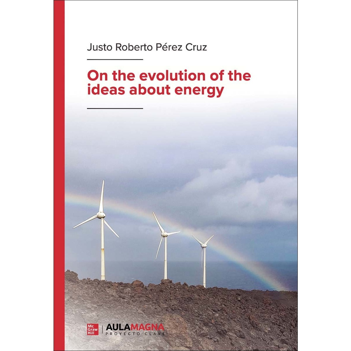 On the evolution of the ideas about energy (Capa mole) 1