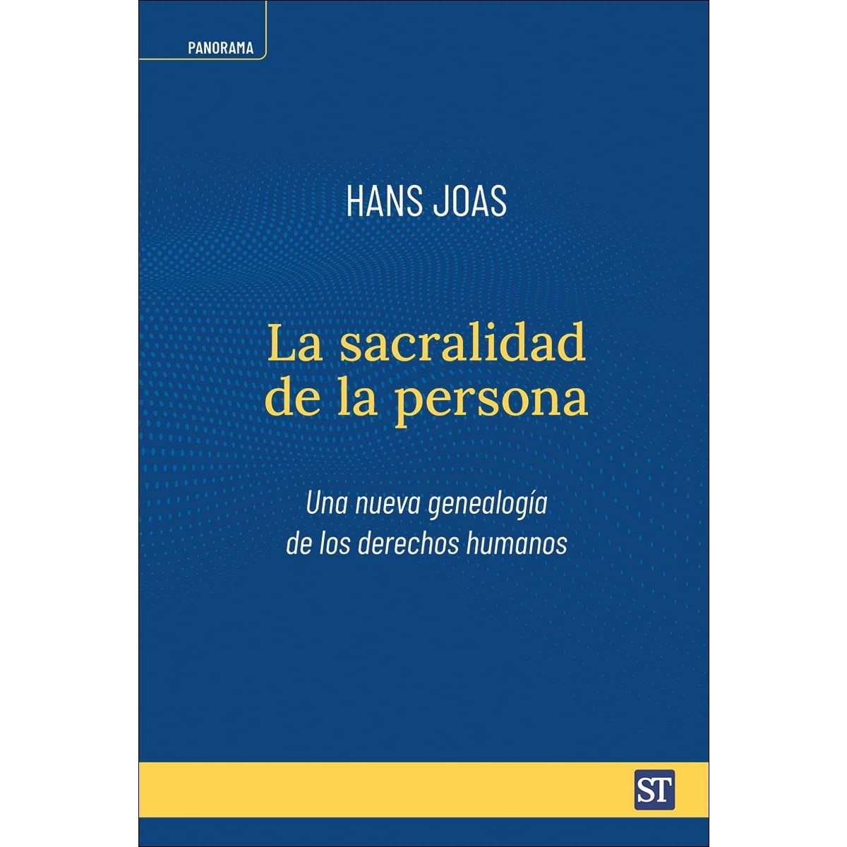 La sacralidad de la persona: Una nueva genealogía de los derechos humanos (Capa mole com abas) 1