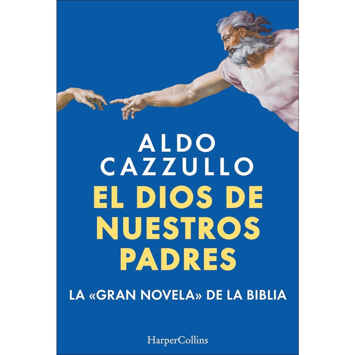El dios de nuestros padres: La gran novela de la Biblia (Capa mole com abas) 1