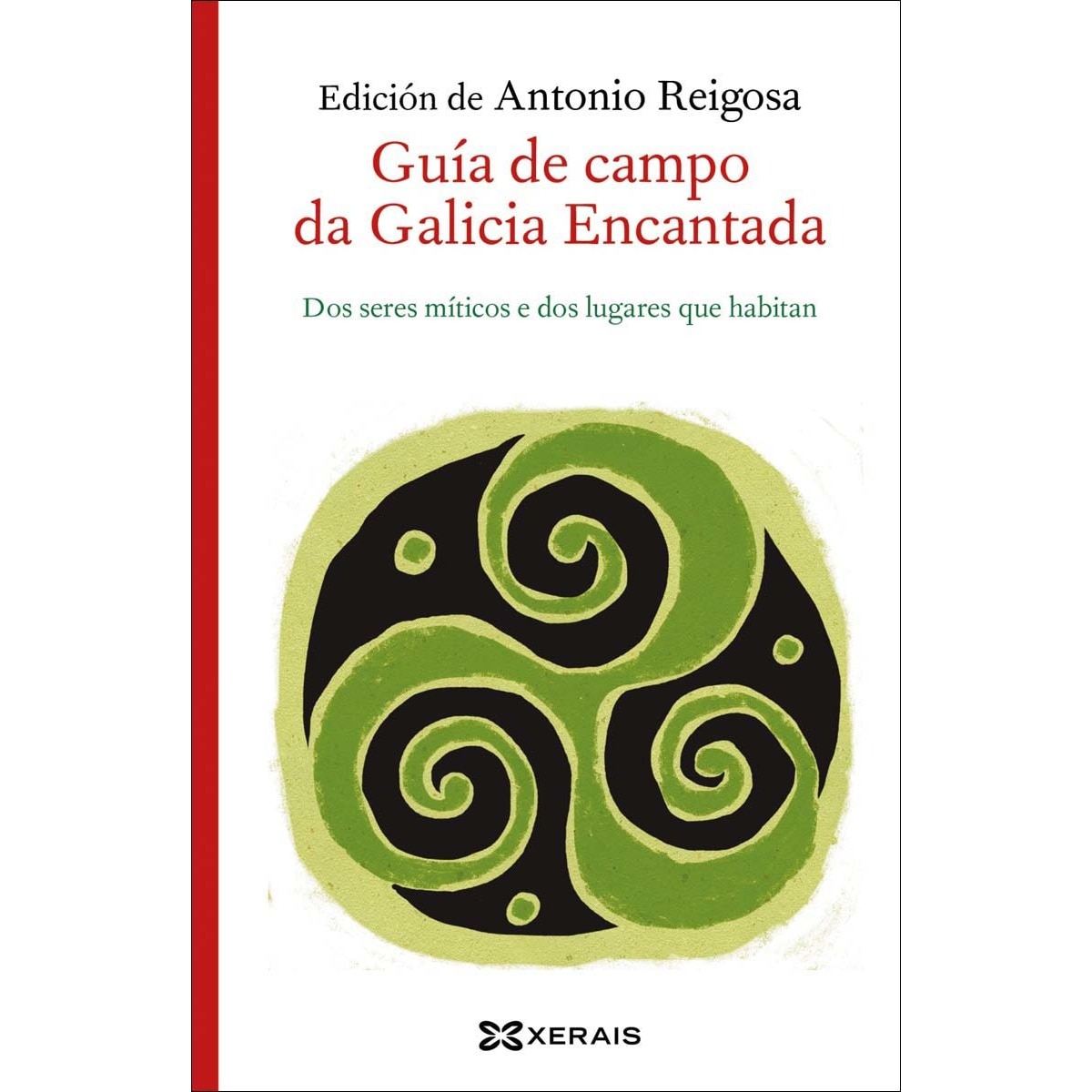 Imagem 0 de Guía de campo da Galicia Encantada: Dos seres míticos e dos lugares que habitan (Capa mole)