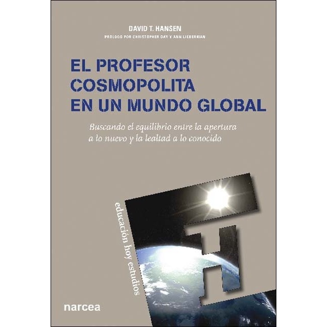 Imagem 0 de El profesor cosmopolita en un mundo global: Buscando el equilibrio entre la apertura a lo nuevo y la lealtad a lo conocido(Tapa blanda)