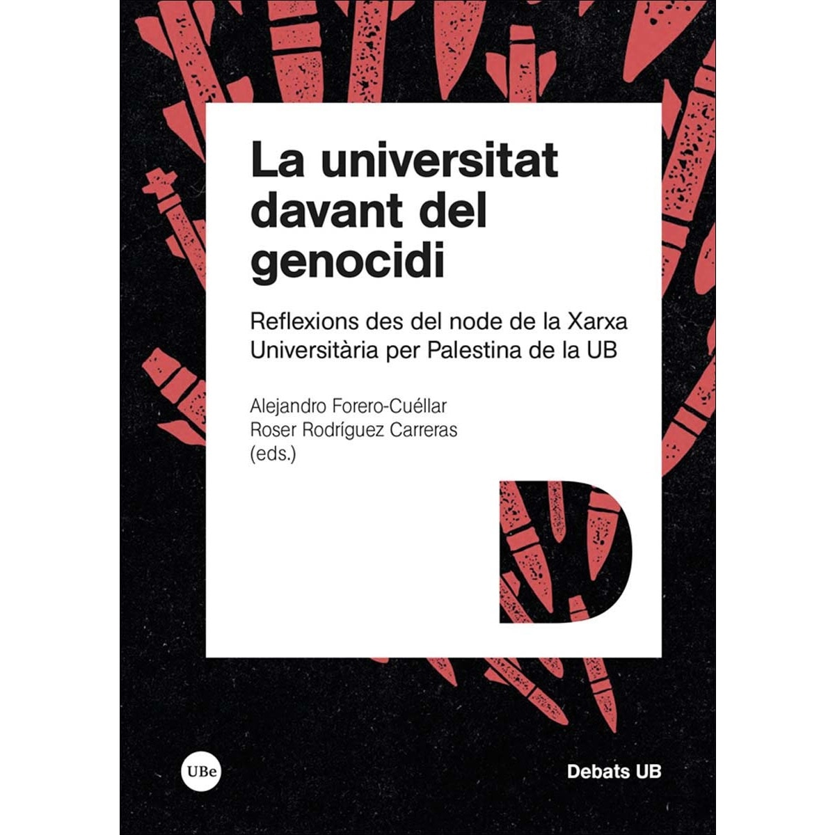 La universitat davant del genocidi: Reflexions des de la Xarxa Universitària per Palestina de la UB 1
