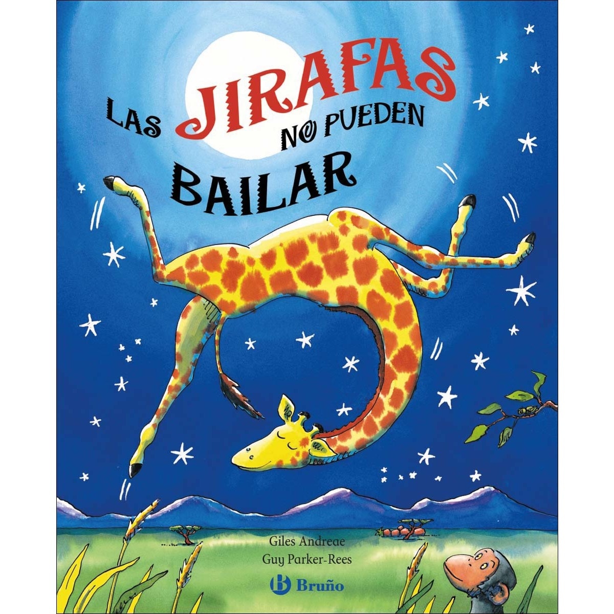 Las jirafas no pueden bailar(Tapa dura) 1