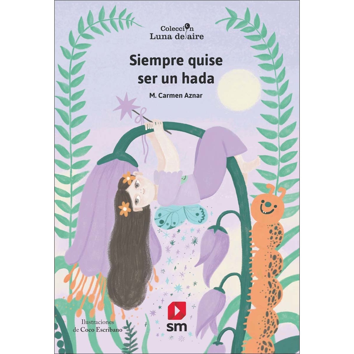 Imagem 0 de Siempre quise ser un hada (Capa mole)