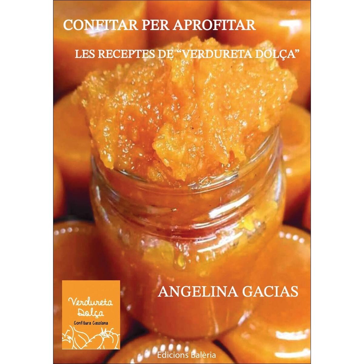Confitar per a aprofitar: les receptes de "verdureta dolça" 1
