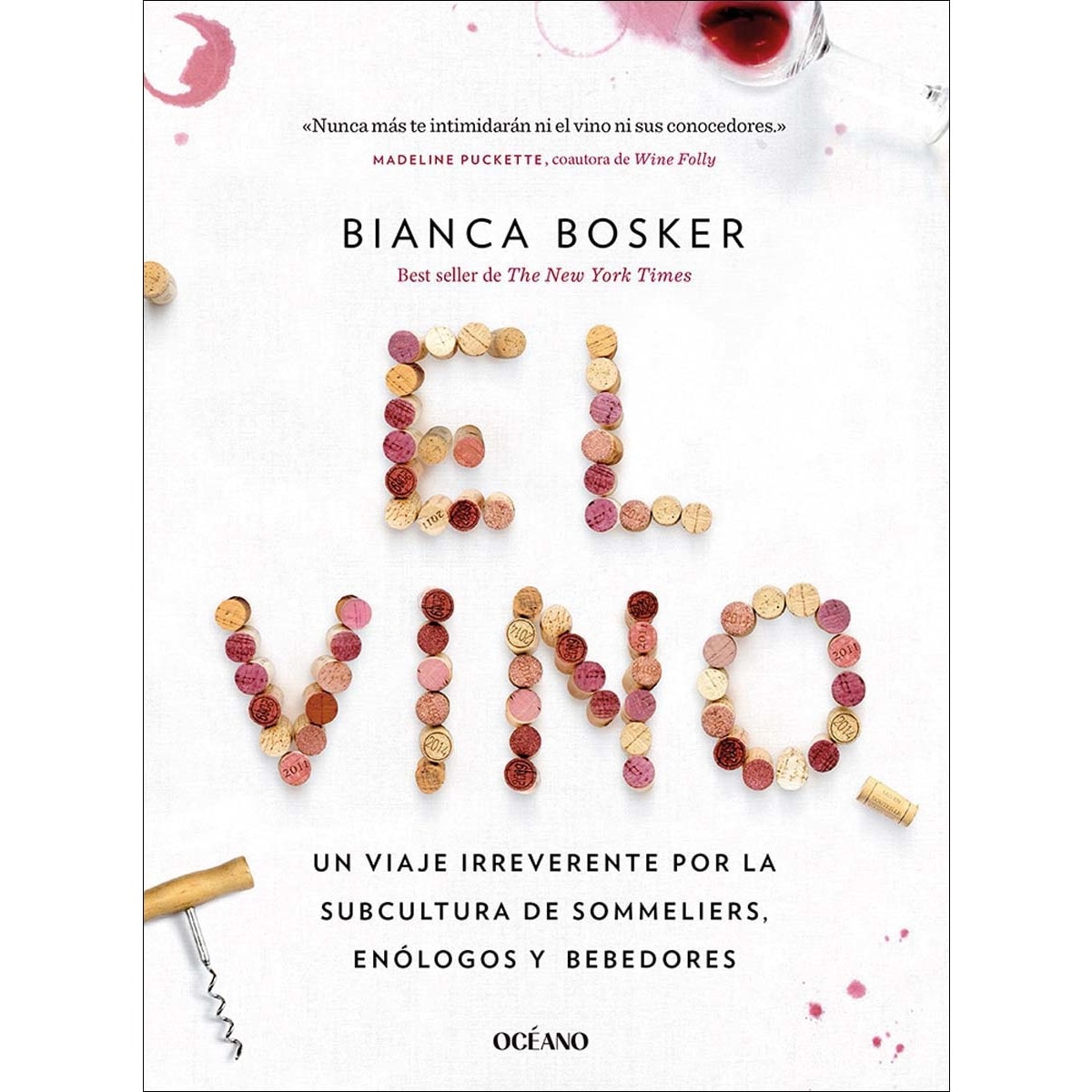 El vino: Un viaje irreverente por la subcultura de sommeliers, enólogos y bebedores (Capa mole) 1