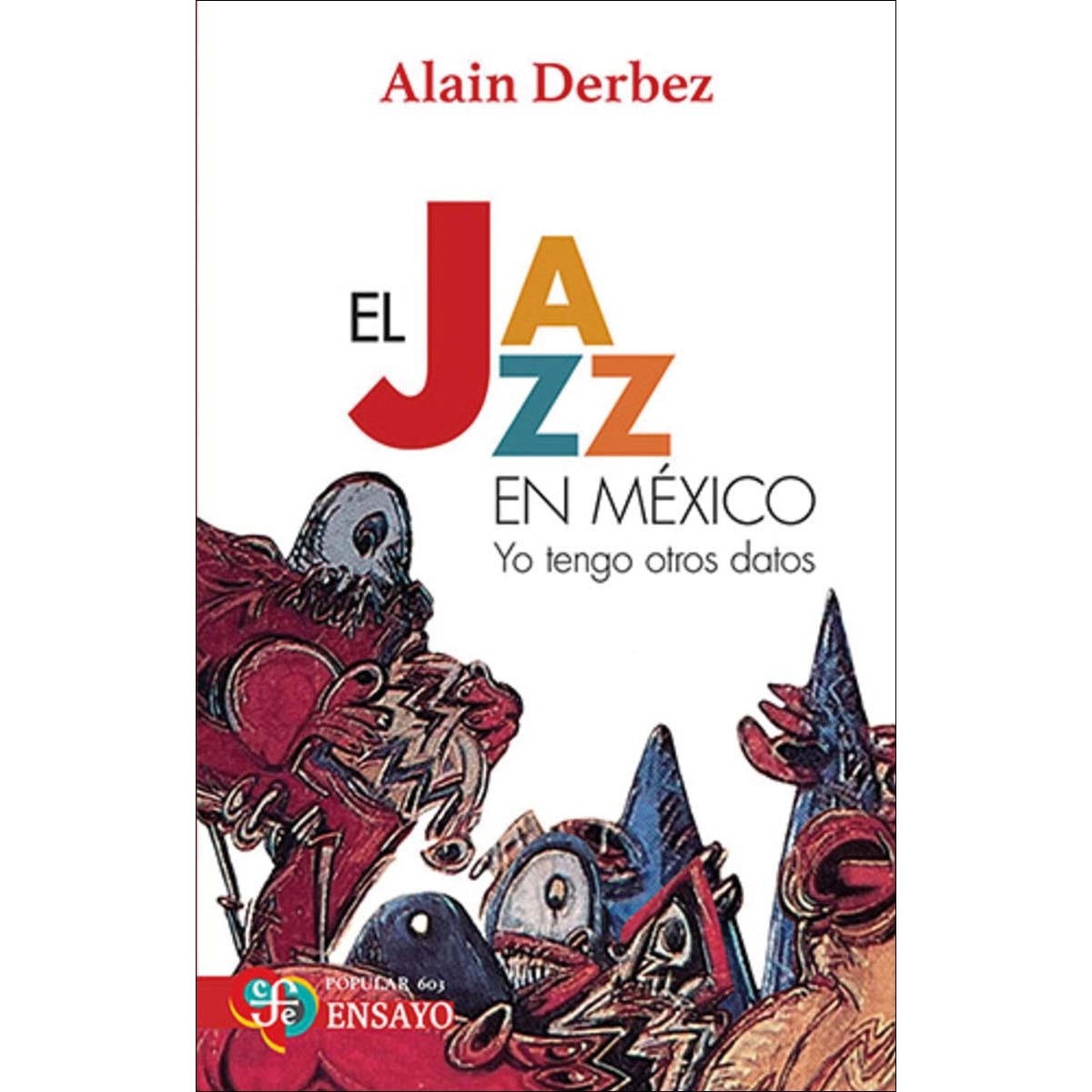 Imagen 0 de El jazz en mexico.Yo tengo otros datos