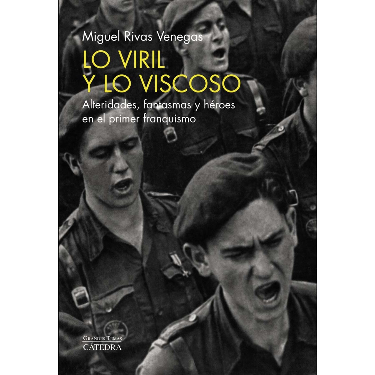 Imagem 0 de Lo viril y lo viscoso: Alteridades, fantasmas y héroes en el primer franquismo (Capa mole com abas)