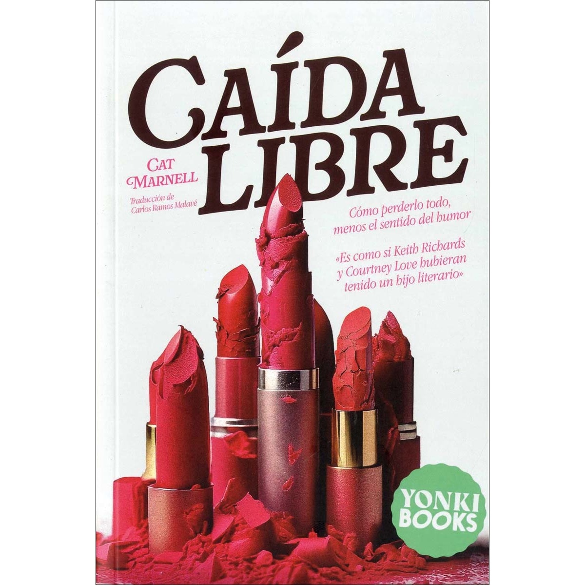 Imagem 0 de Caída libre: Cómo perderlo todo, menos el sentido del humor