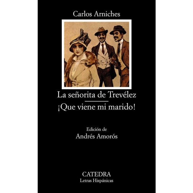 Imagen 0 de La señorita de Trevélez; ¡Que viene mi marido!  (Tapa blanda)