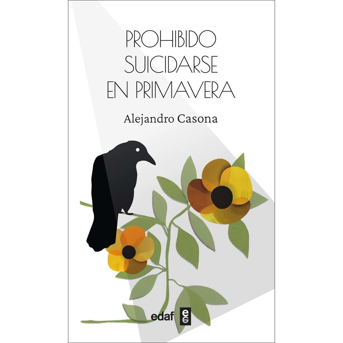 Prohibido suicidarse en primavera 1