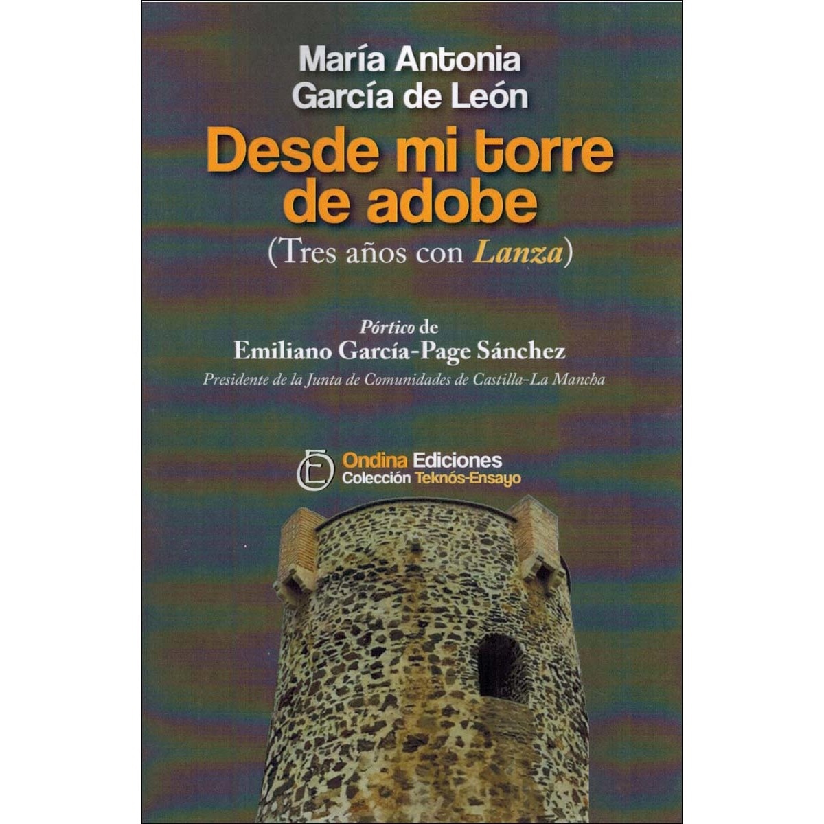 Imagem 0 de DESDE MI TORRE DE ADOBE: TRES AÑOS CON LANZA (Capa mole)