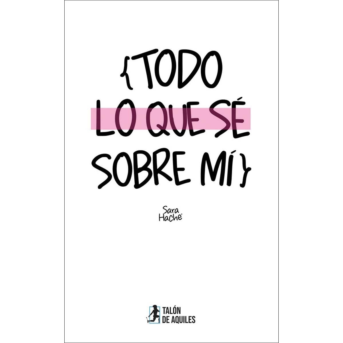 Todo lo que sé sobre mí 1