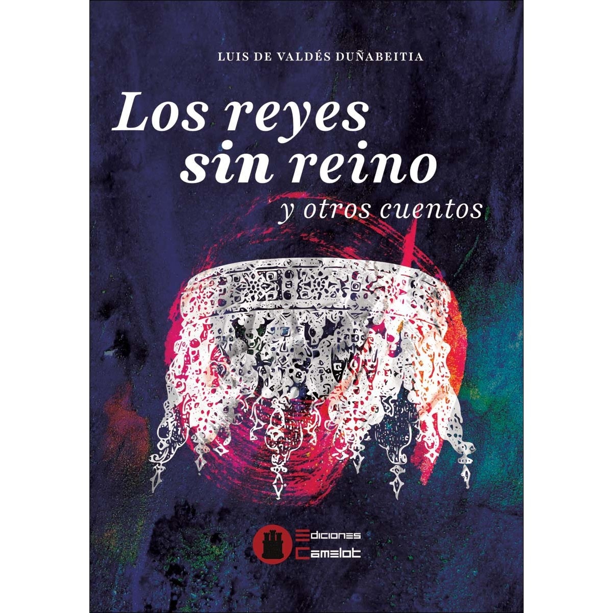 Los reyes sin reino y otros cuentos (Capa mole) 1