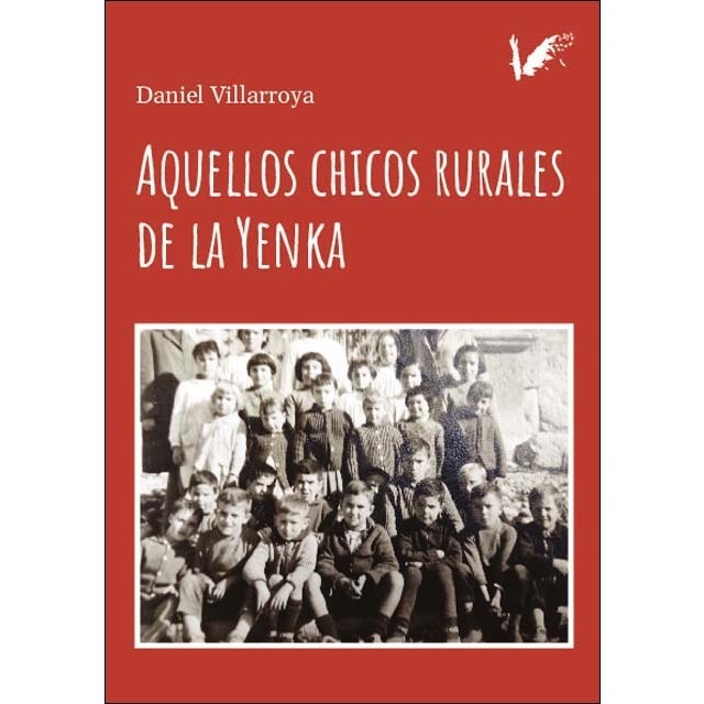Imagem 0 de Aquellos chicos rurales de la Yenka (Bolso)
