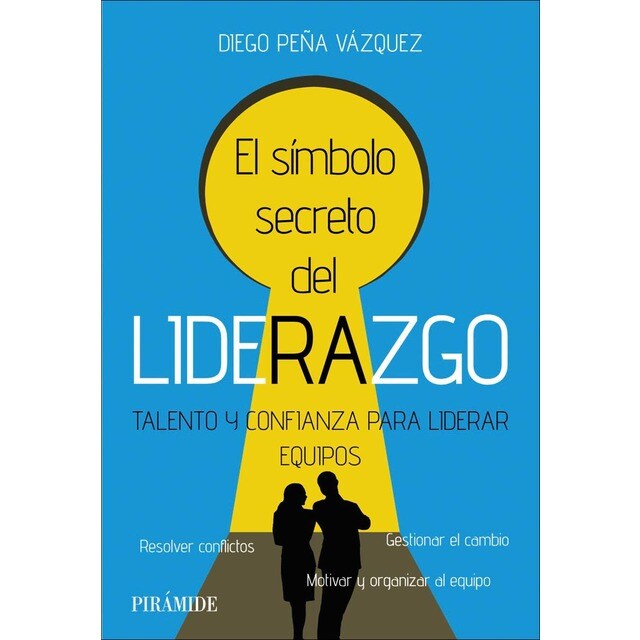 Imagen 0 de El símbolo secreto del liderazgo: Talento y confianza para liderar equipos  (Tapa blanda con solapas)