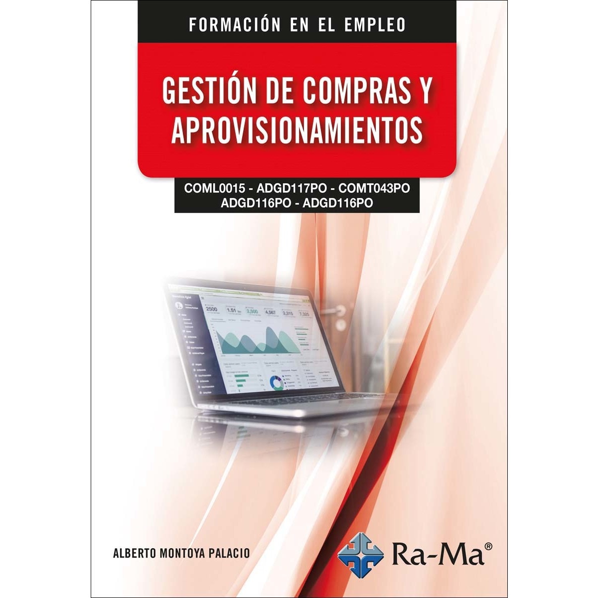 (COML0015) (ADGD117PO) (COMT043PO) (ADGD116PO) (ADGD116PO) Gestión de compras y aprovisionamientos (Capa mole) 1