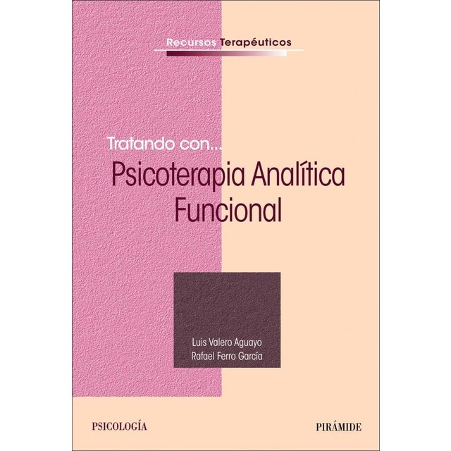 Imagen 0 de Tratando con... Psicoterapia Analítica Funcional  (Tapa blanda con solapas)