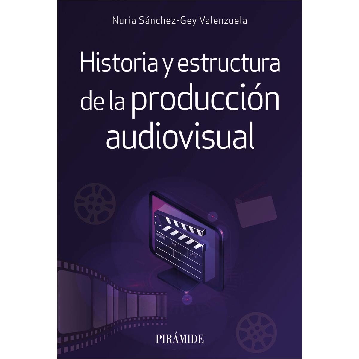 Historia y estructura de la producción audiovisual (Capa mole com abas) 1