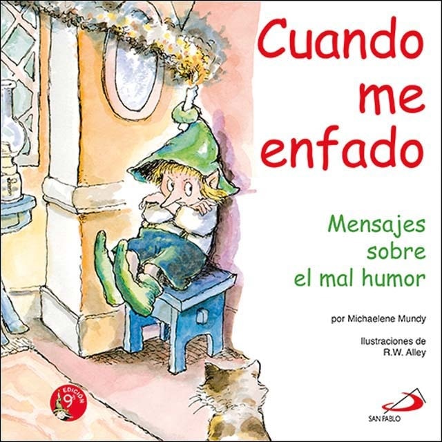 Cuando me enfado: Mensajes sobre el mal humor(Tapa blanda) 1